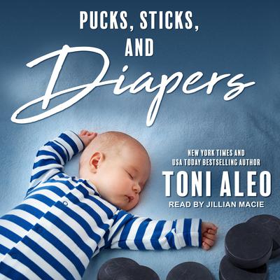 Pucks, Sticks, and Diapers Audiobook, by Toni Aleo