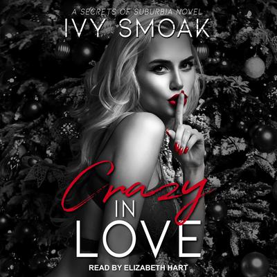 Crazy in Love Audiobook, by Ivy Smoak