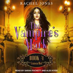 The Vampires Mark 4: Crimson Mist Audiobook, by Rachel Jonas
