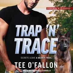 Trap 'N' Trace Audiobook, by Tee O'Fallon