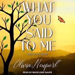 What You Said to Me Audiobook, by Olivia Newport