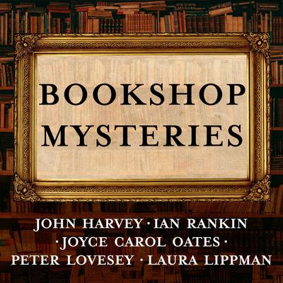 Bookshop Mysteries: Five Bibliomysteries by Bestselling Authors Audiobook, by Ian Rankin