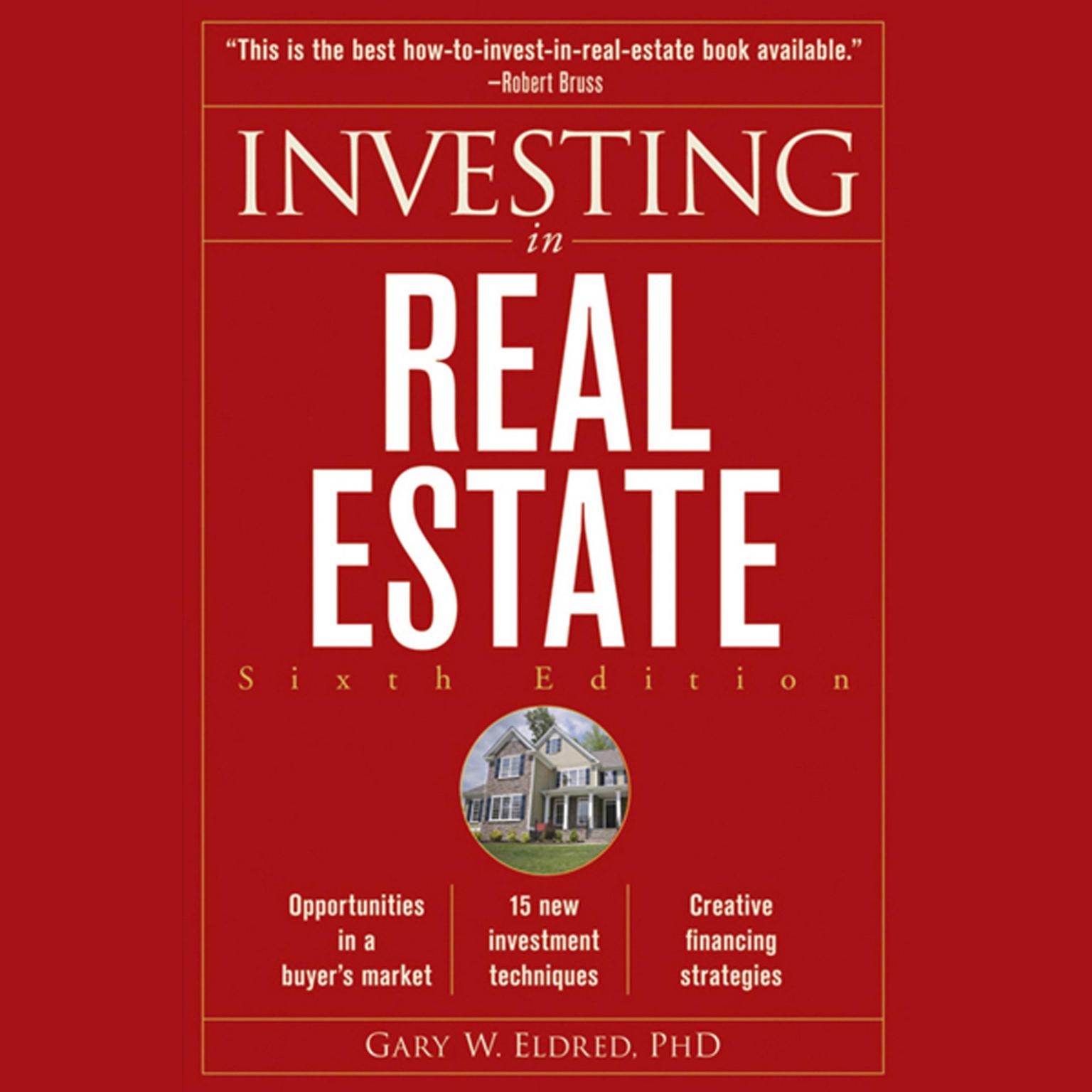 Investing in Real Estate, 6th Edition Audiobook, by Gary W. Eldred