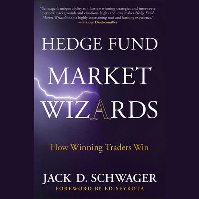 Hedge Fund Market Wizards: How Winning Traders Win Audiobook, by 