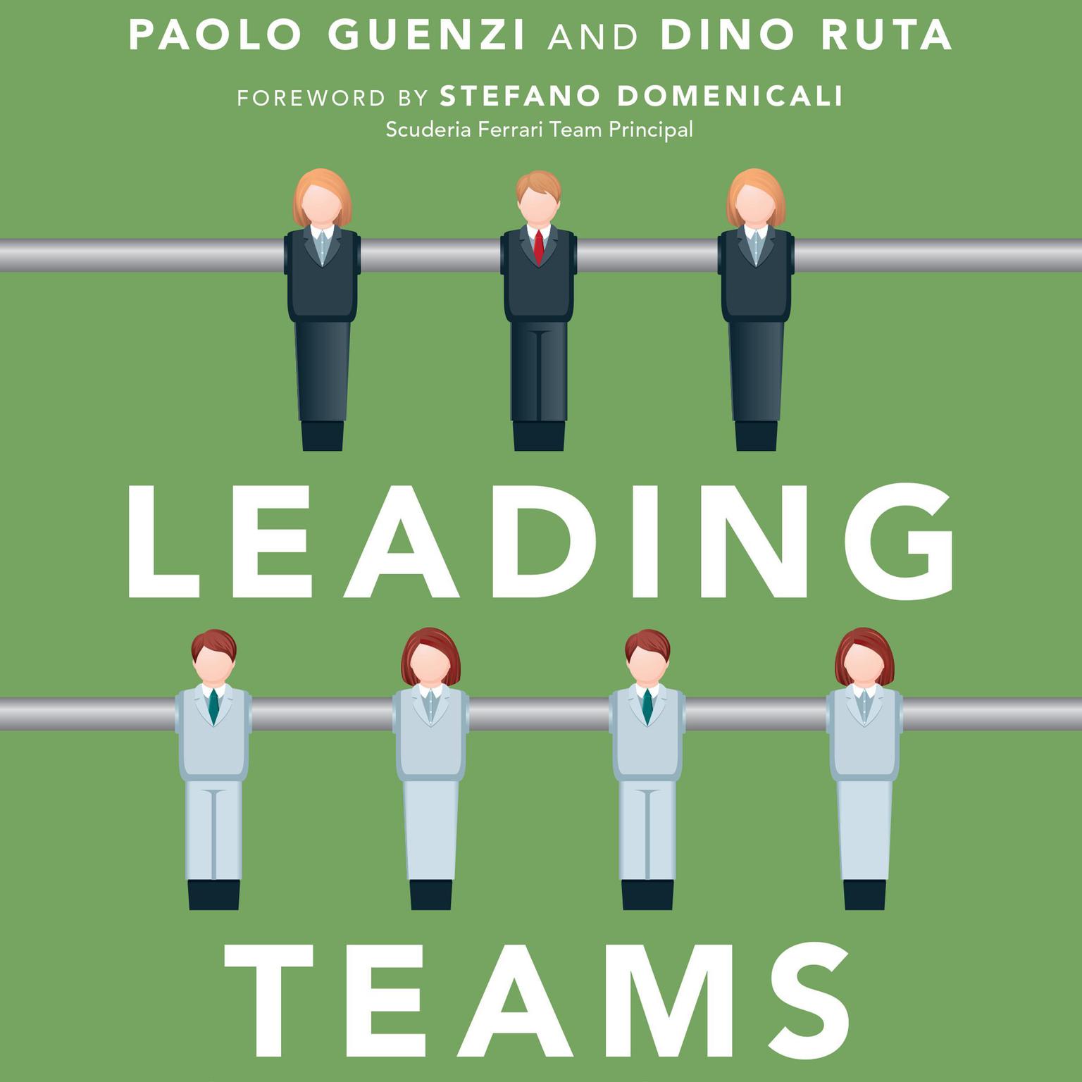 Leading Teams: Tools and Techniques for Successful Team Leadership from the Sports World Audiobook