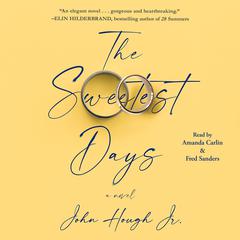 The Sweetest Days Audiobook, by 