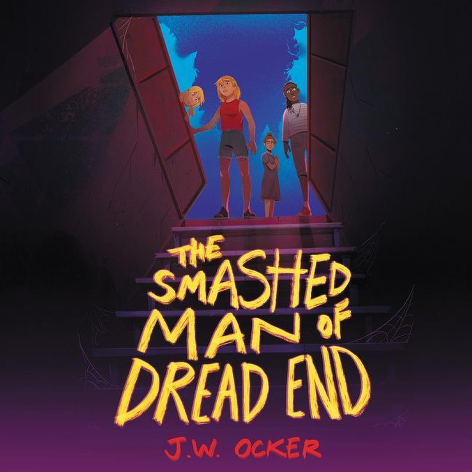 The Smashed Man of Dread End Audiobook, by J. W. Ocker