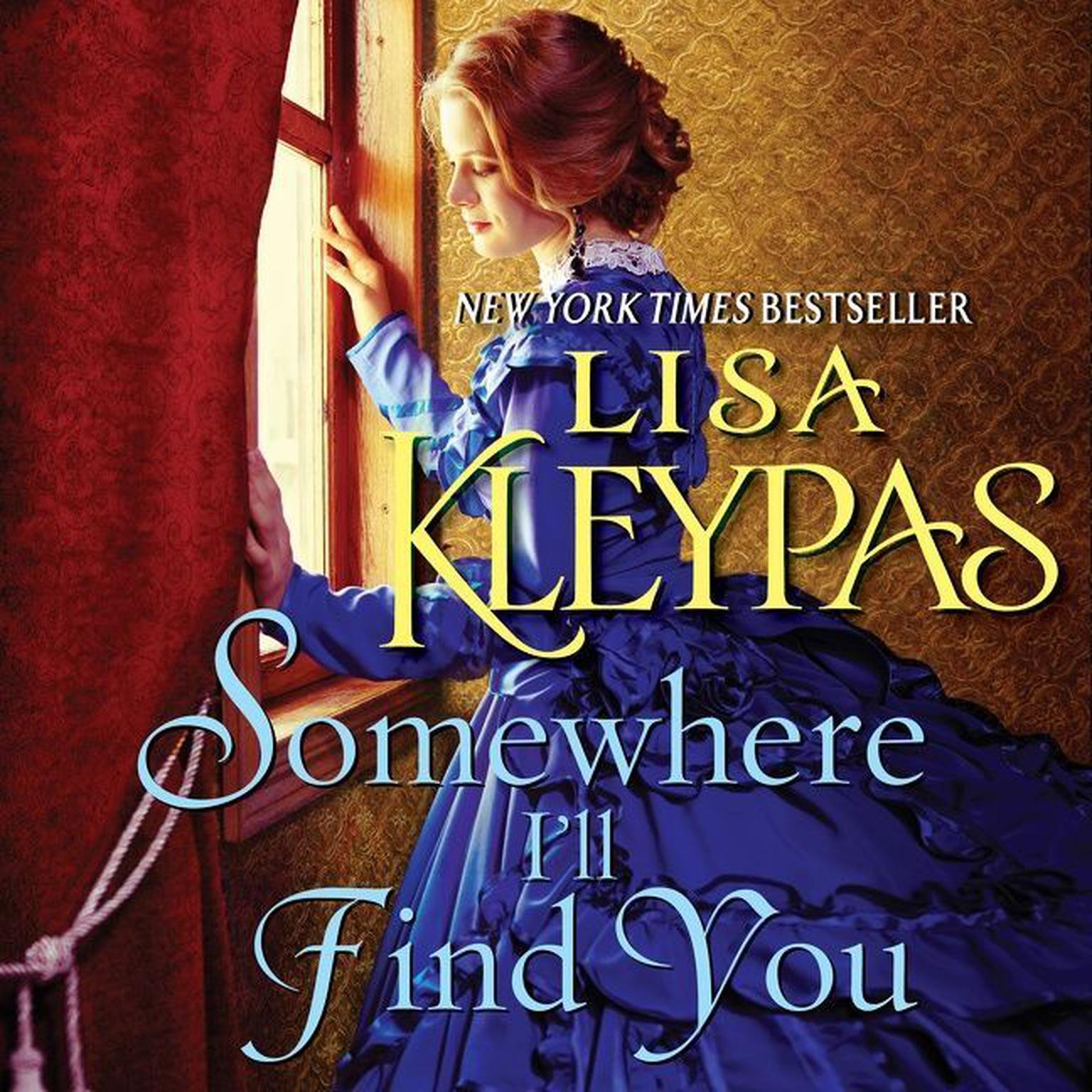 Somewhere Ill Find You Audiobook, by Lisa Kleypas