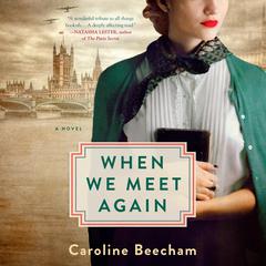 When We Meet Again Audiobook, by Caroline Beecham