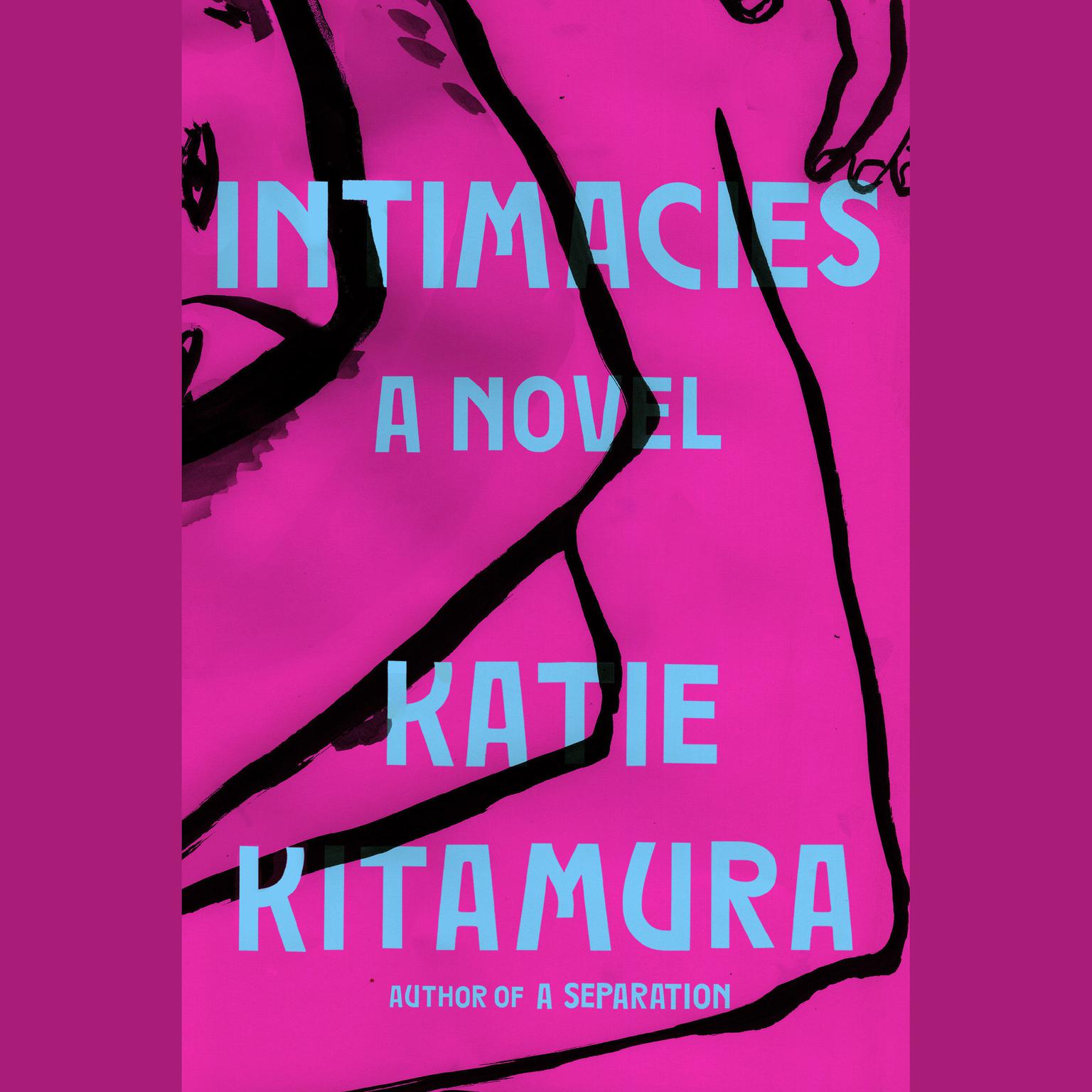 Intimacies: A Novel Audiobook, by Katie Kitamura