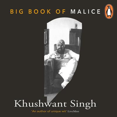 Big book of Malice Audiobook, by Khushwant Singh