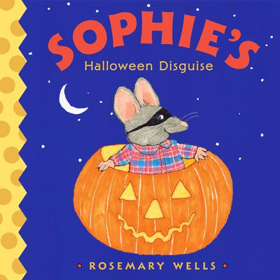 Sophie's Halloween Disguise Audiobook, by Rosemary Wells
