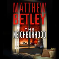 The Neighborhood Audiobook, by 