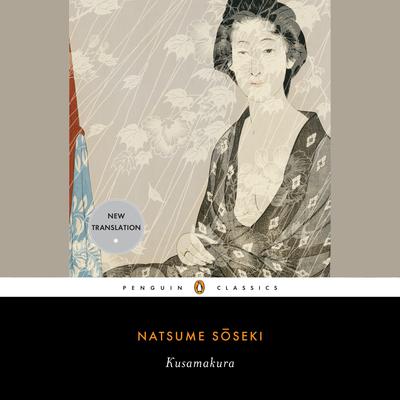 Kusamakura Audiobook, by Natsume Soseki