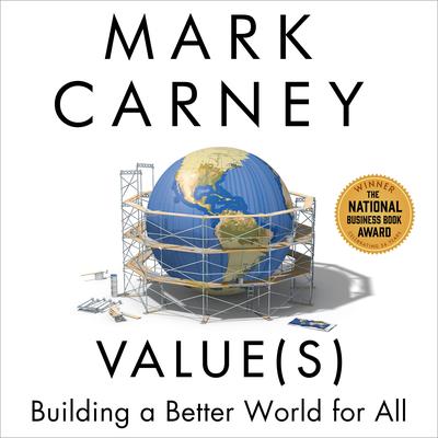 Values: Building a Better World for All Audiobook, by Mark Carney