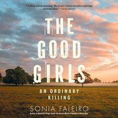 The Good Girls: An Ordinary Killing Audiobook, by Sonia Faleiro