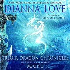 Treoir Dragon Chronicles of the Belador World: Book 5 Audiobook, by 