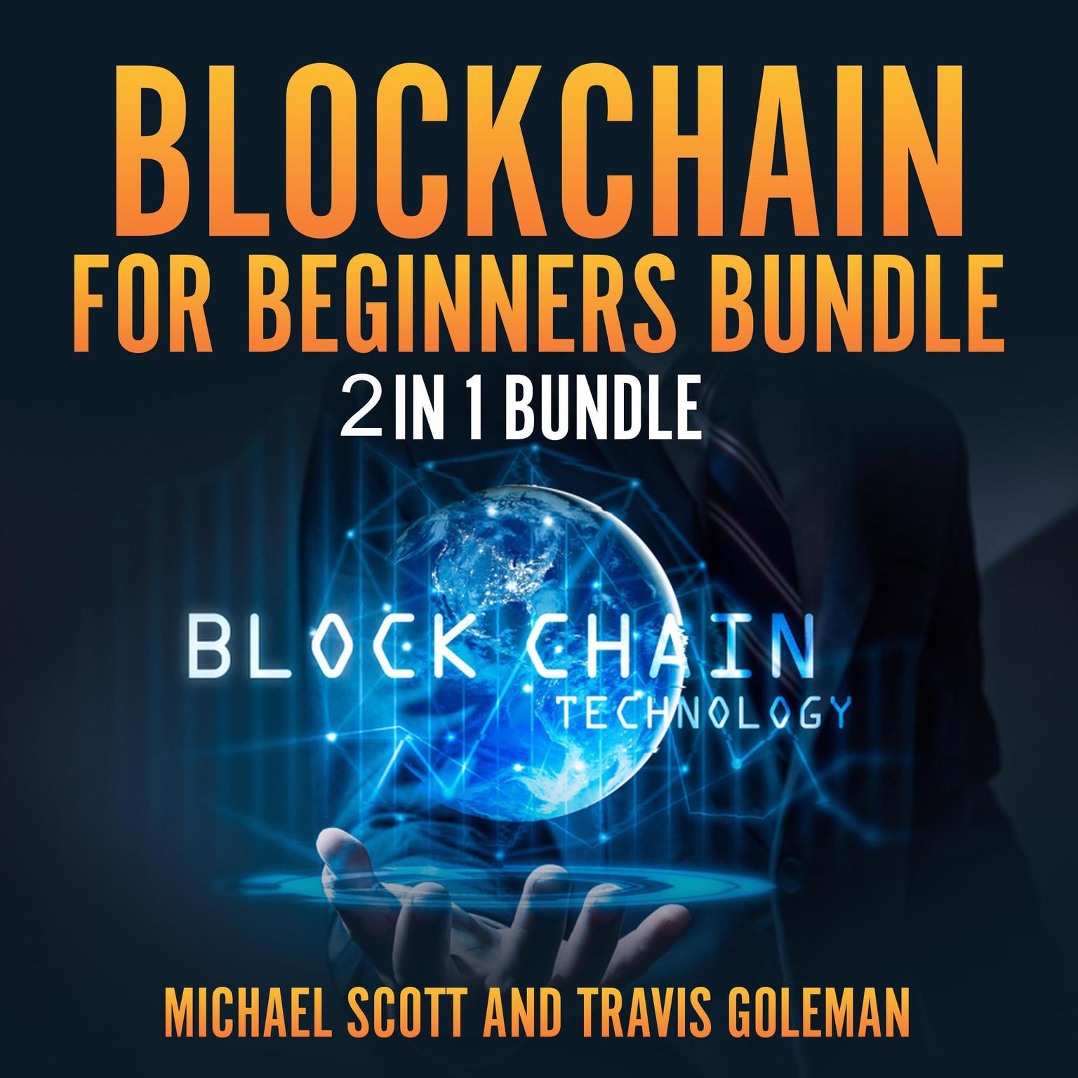 Blockchain for Beginners Bundle: 2 in 1 Bundle, Cryptocurrency, Cryptocurrency Trading Audiobook