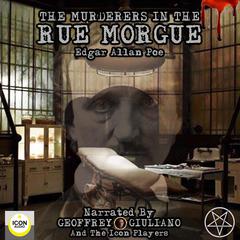The Murderers In The Rue Morgue Audiobook, by Edgar Allan Poe