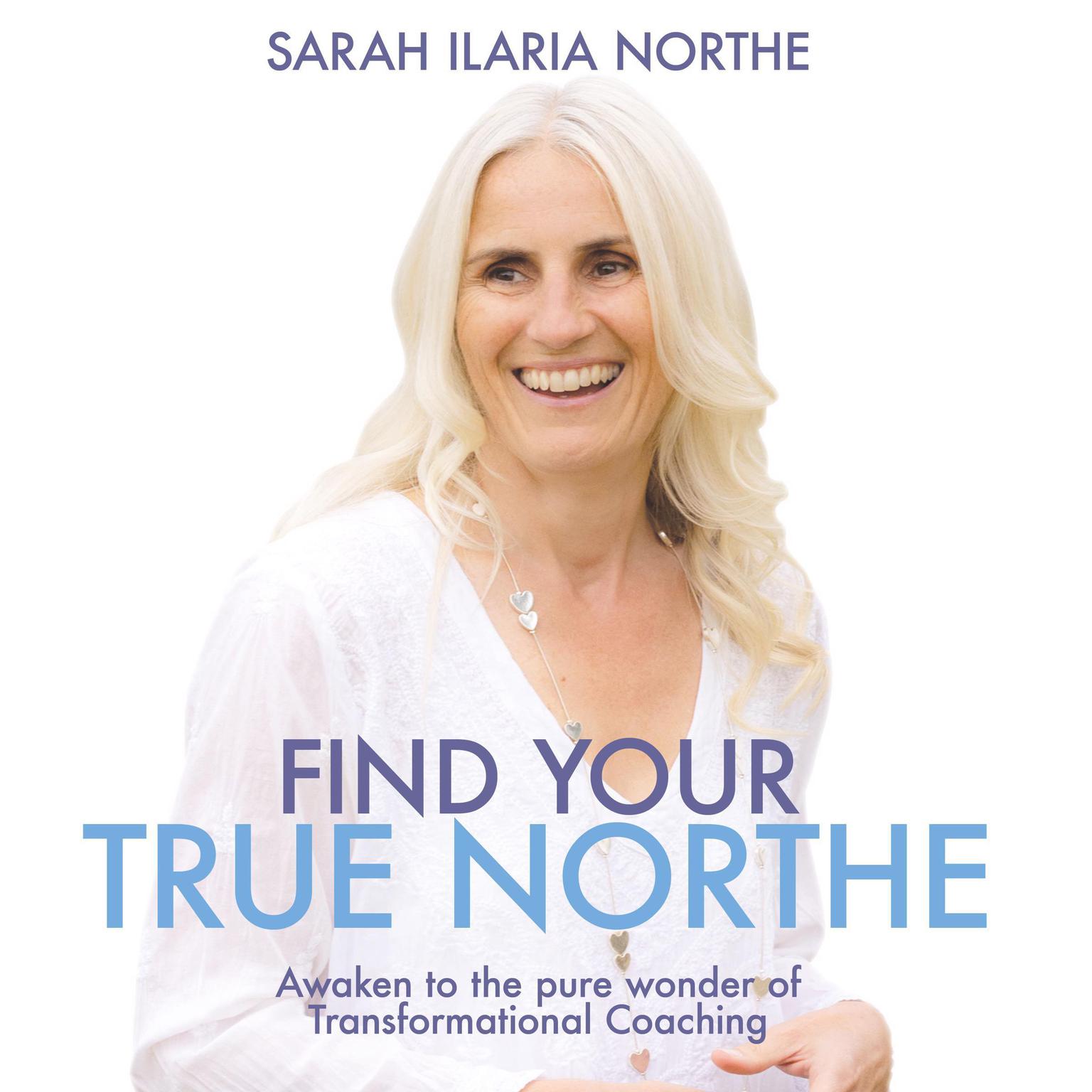 Find Your True Northe Audiobook, by Sarah Ilaria Northe
