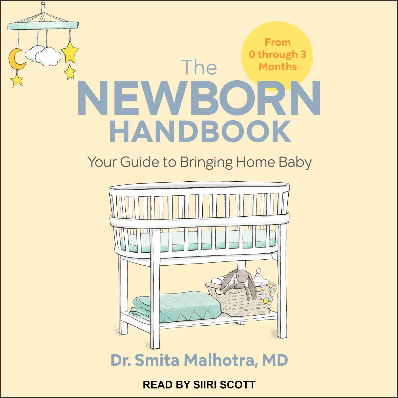 The Newborn Handbook: Your Guide to Bringing Home Baby Audiobook