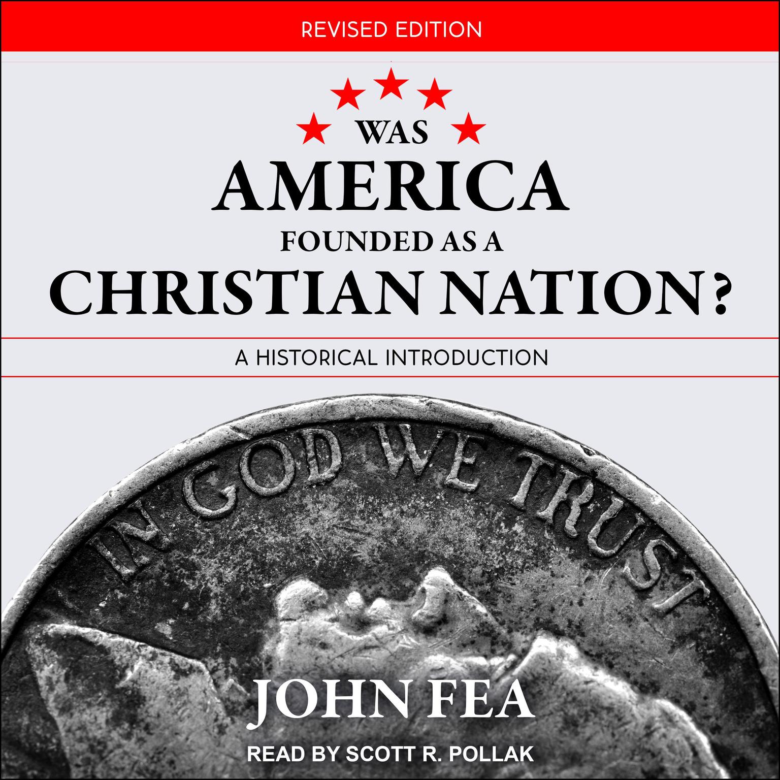 Was America Founded as a Christian Nation? Revised Edition Audiobook, by John Fea