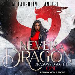Never a Dragon Audiobook, by Michael Anderle