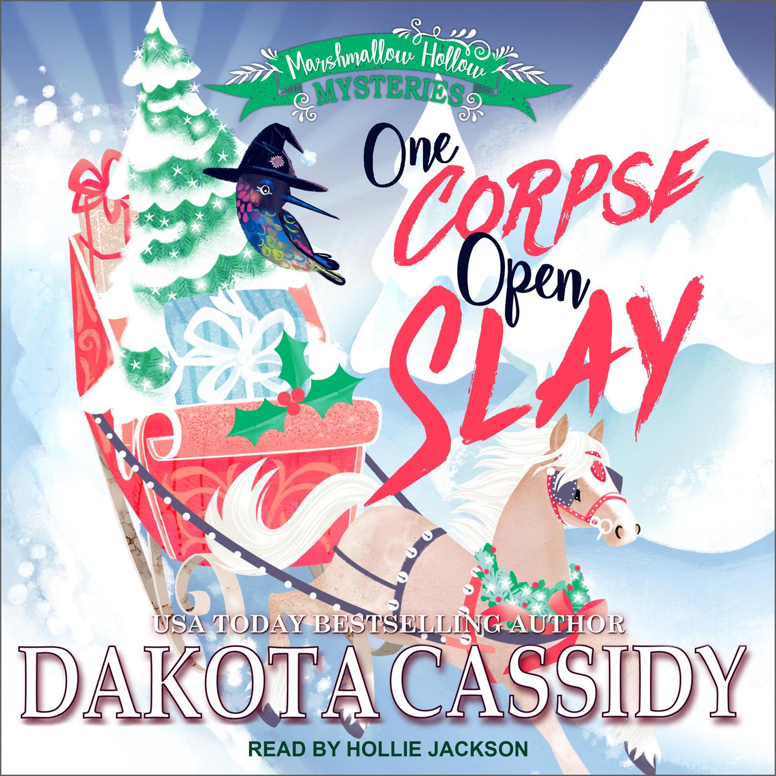 One Corpse Open Slay Audiobook, by Dakota Cassidy