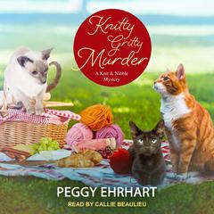 Knitty Gritty Murder Audiobook, by Peggy Ehrhart