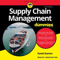 Supply Chain Management For Dummies: 2nd Edition Audiobook, by Daniel Stanton