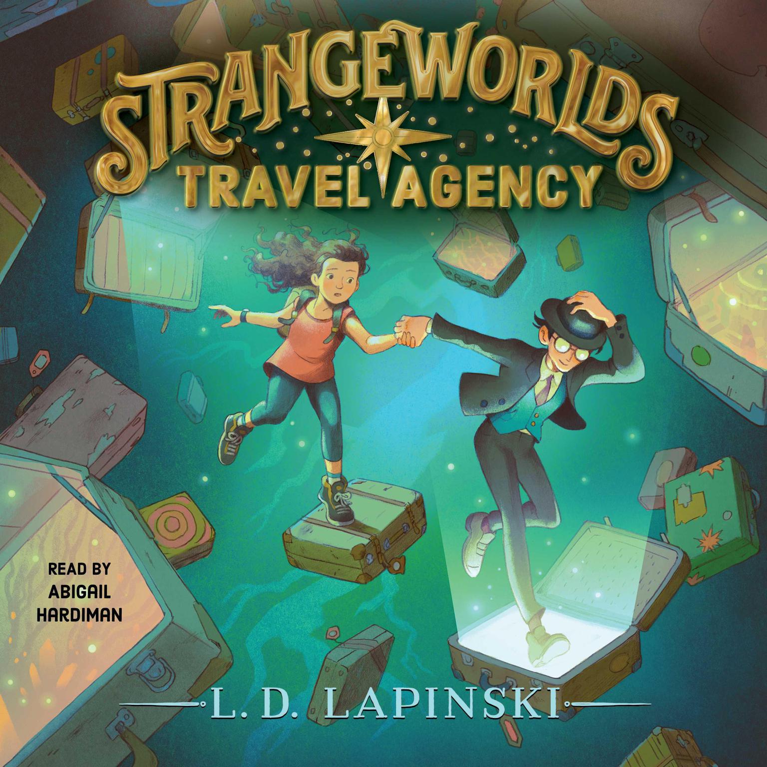 Strangeworlds Travel Agency Audiobook, by L. D. Lapinski
