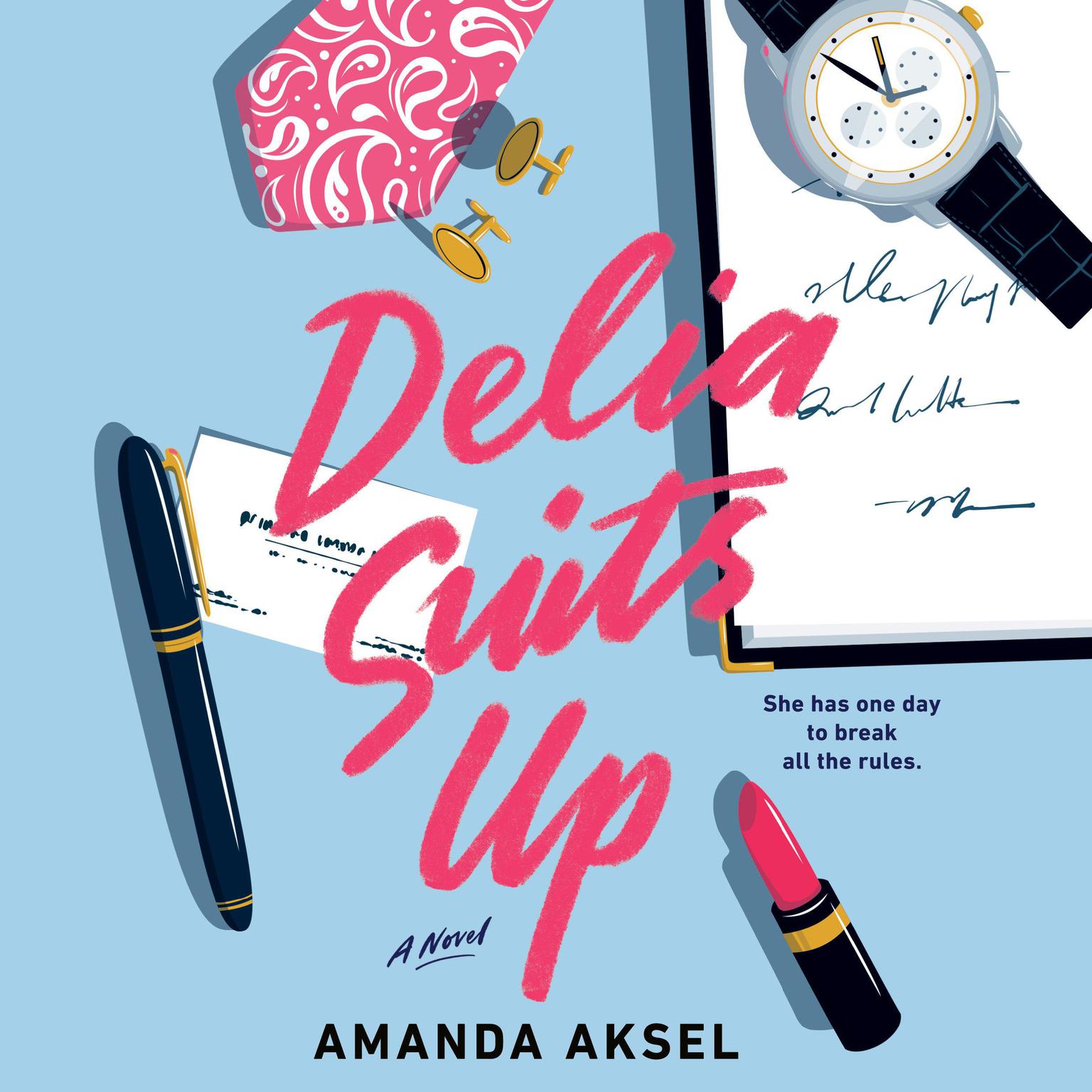 Delia Suits Up Audiobook, by Amanda Aksel