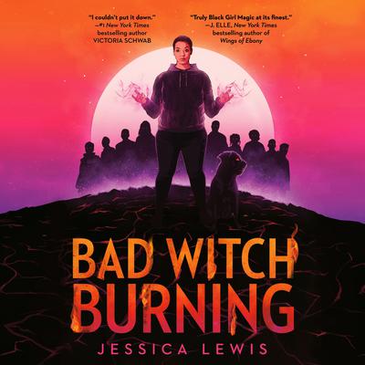Bad Witch Burning Audiobook, by Jessica Lewis