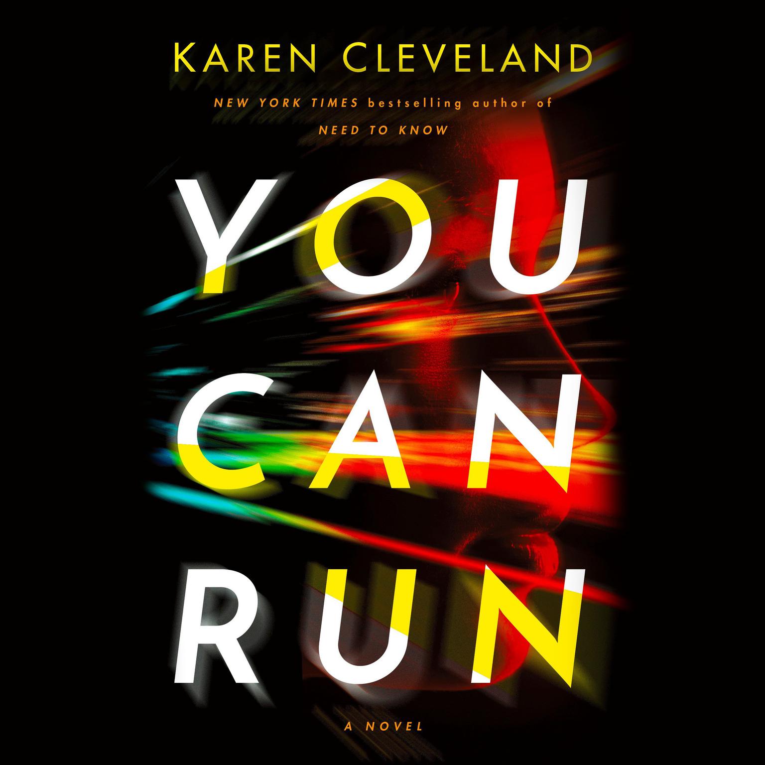 You Can Run: A Novel Audiobook, by Karen Cleveland
