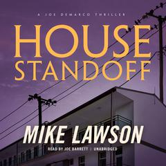 House Standoff: A Joe DeMarco Thriller Audiobook, by Mike Lawson