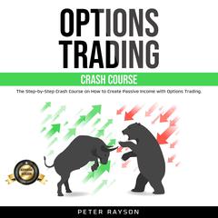 Options Trading Crash Course Audiobook, by Peter Rayson