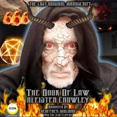 The Book of Law; Aleister Crowley, The Lost Original Manuscript Audiobook, by Aleister Crowley