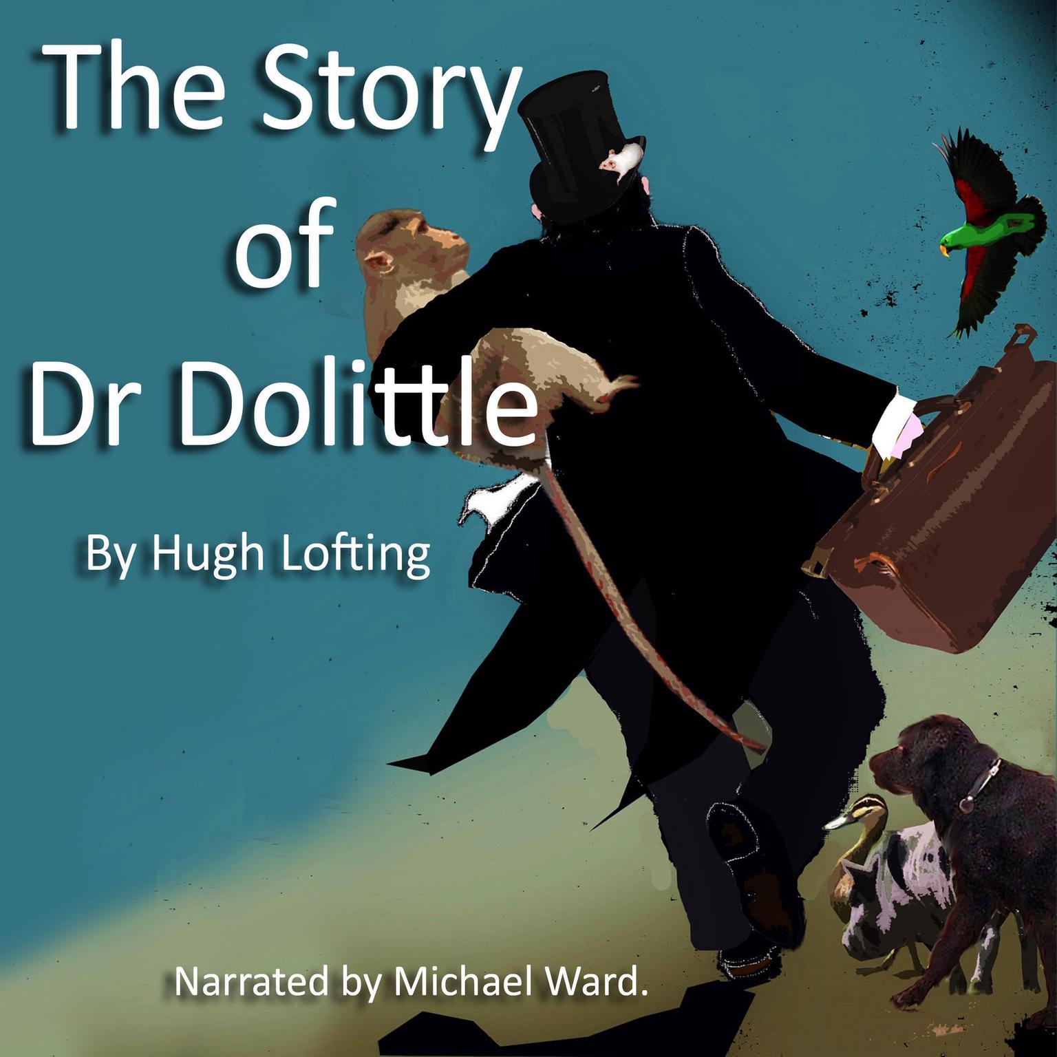 The Story of Dr Dolittle (Abridged) Audiobook, by Hugh Lofting