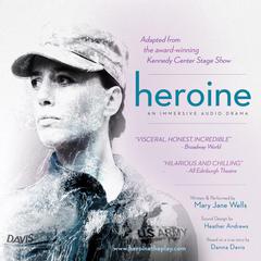Heroine Audiobook, by Mary Jane Wells