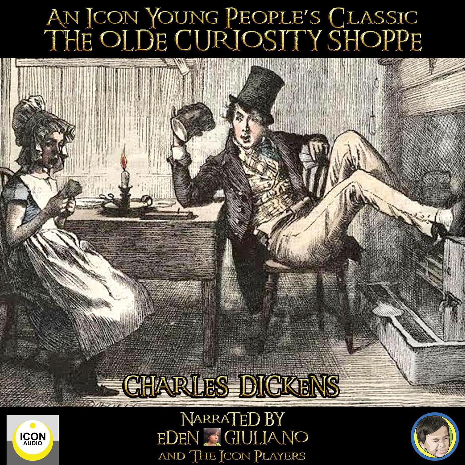An Icon Young People’s Classic The Olde Curiosity Shoppe Audiobook, by Charles Dickens
