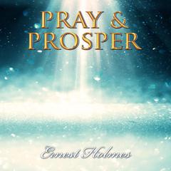 Pray & Prosper Audiobook, by 