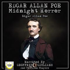 Edgar Allan Poe Midnight Horror Audiobook, by Edgar Allan Poe