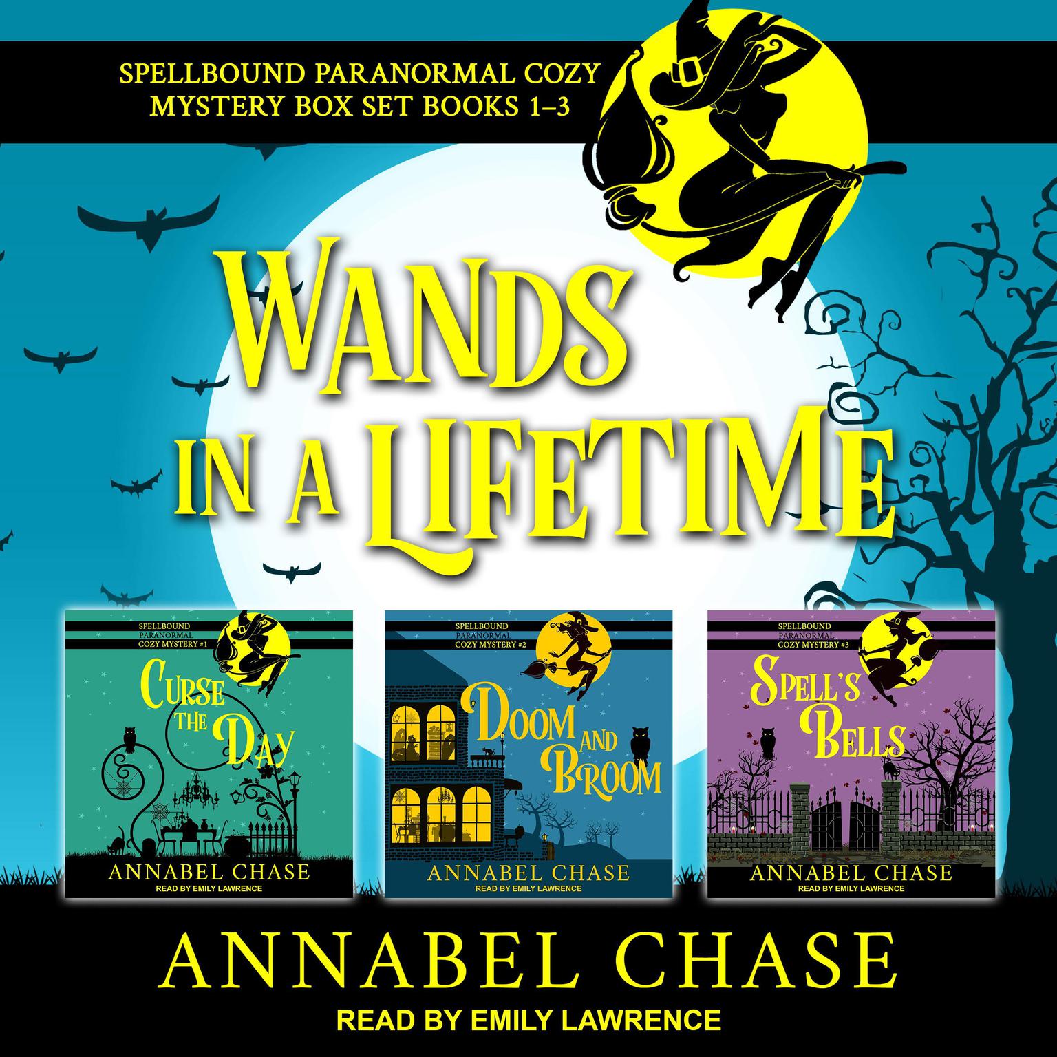 Wands in a Lifetime: Spellbound Paranormal Cozy Mysteries 1-3 Audiobook, by Annabel Chase