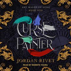 Curse Painter Audiobook, by Jordan Rivet