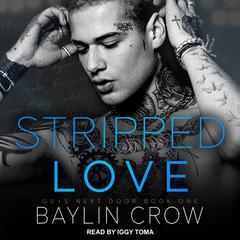 Stripped Love Audiobook, by Baylin Crow