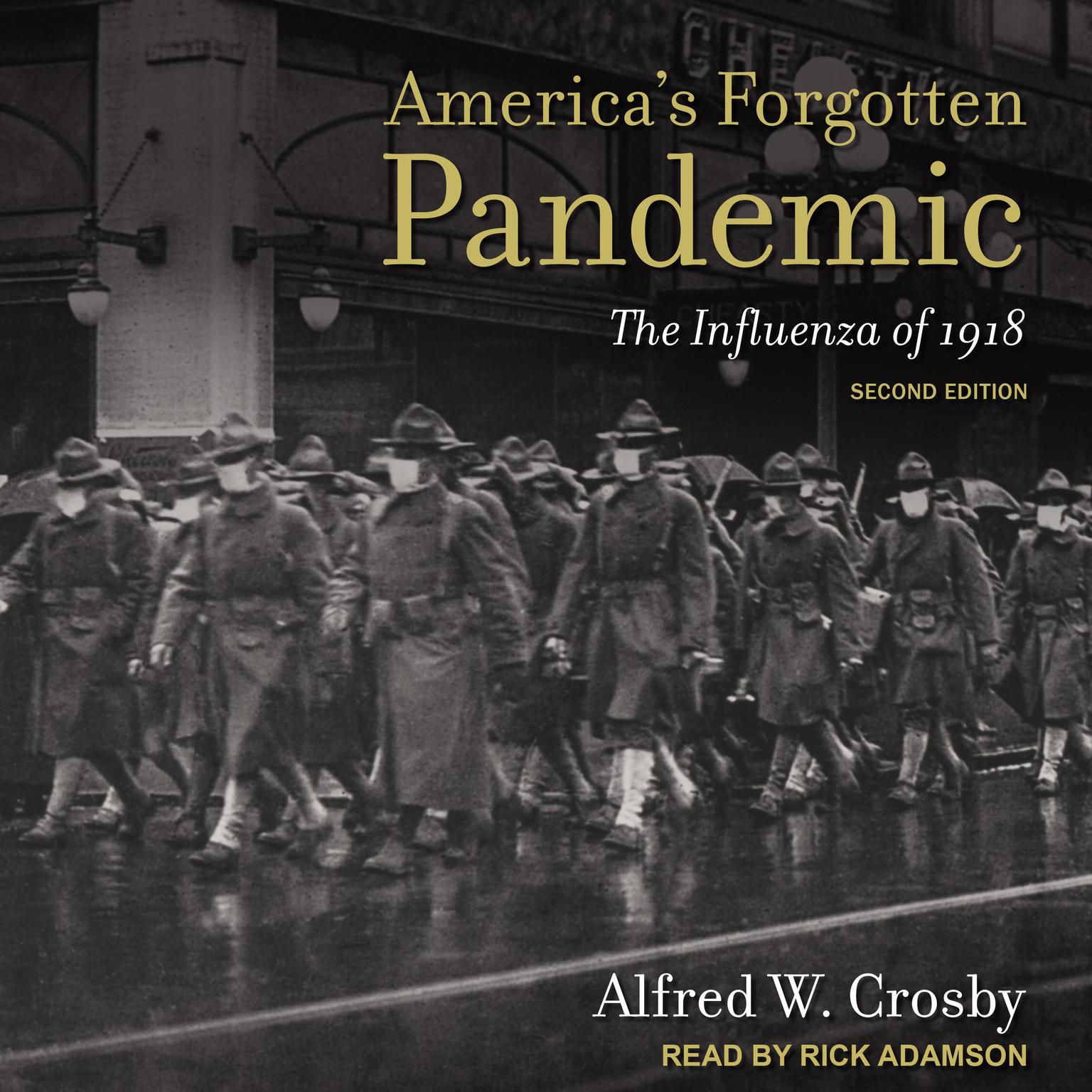 Americas Forgotten Pandemic: The Influenza of 1918, Second Edition Audiobook, by Afred W. Crosby