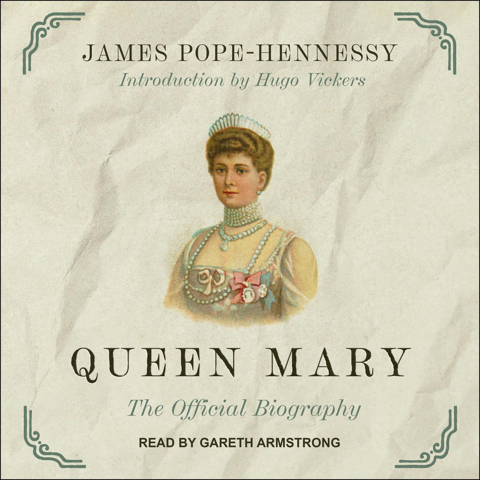 Queen Mary: The Official Biography Audiobook, by James Pope-Hennessy