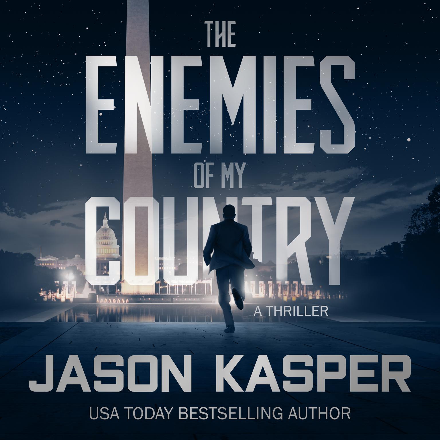 The Enemies of My Country: A David Rivers Thriller Audiobook, by Jason Kasper