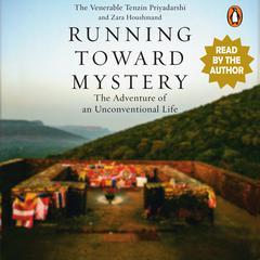 Running Toward Mystery Audiobook, by Tenzin Priyadarshi