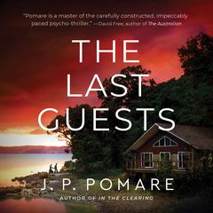 The Last Guests Audiobook, by J. P. Pomare